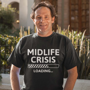 Belastung der Midlife Crisis T-Shirt