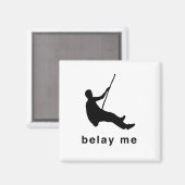 Belay Me Magnet (Vorderseite/Rückseite)