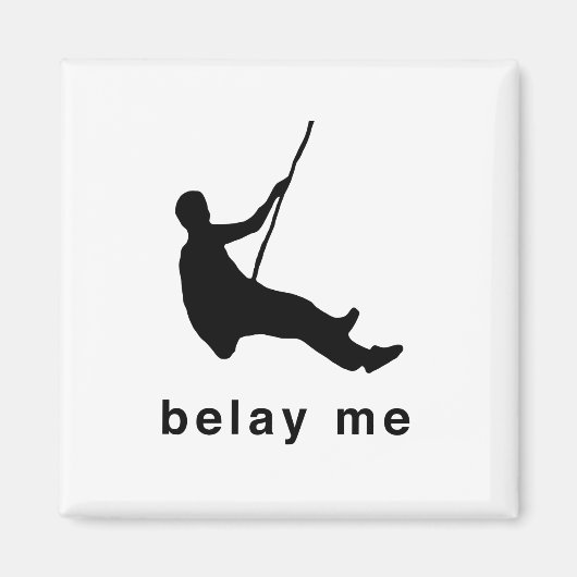 Belay Me Magnet (Vorne)