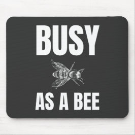 Belebt als Biene Mousepad