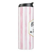 Belebt wie eine Mutter rosa gestreift Thermosbecher (Nach links gedreht)