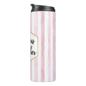 Belebt wie eine Mutter rosa gestreift Thermosbecher (Nach rechts gedreht)