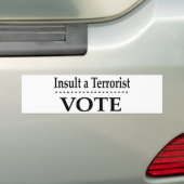 Beleidigen Sie einen Terroristen - Abstimmung Autoaufkleber (Auf Auto)