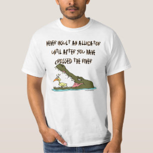 Beleidigen Sie nie einen Alligator T-Shirt