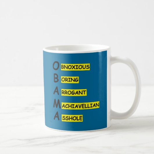 Beleidigenslogan AntiObama Kaffeetasse (Rechts)