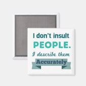 Beleidigung von Menschen Magnet (Vorderseite/Rückseite)