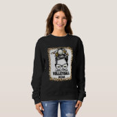 Beleuchtet Loud & Proud Volleyball Mama Life Game Sweatshirt (Vorne ganz)