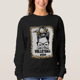 Beleuchtet Loud & Proud Volleyball Mama Life Game  Sweatshirt