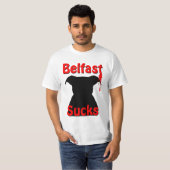 Belfast, Nordirland ist zum Kotzen T-Shirt (Vorne ganz)