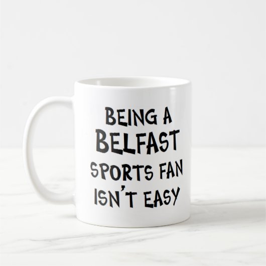 belfast sports fan, being kaffeetasse (Links)