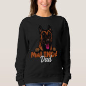 Belgian Malinois Dad Dog Malinois Dog Father Dog D Sweatshirt (Vorderseite)