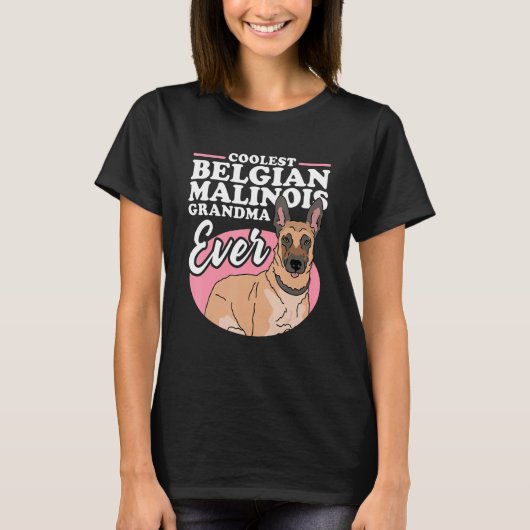 Belgian Malinois Grandma Dog Owner Malinois 1 T-Shirt (Vorderseite)