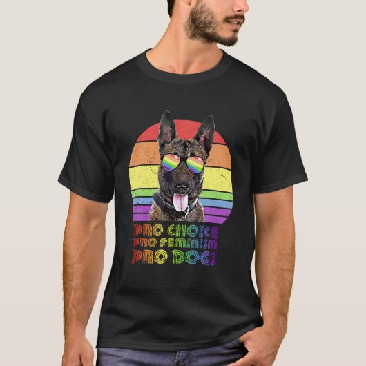 Belgian Malinois Pro Choice Pro Feminism Pro Dogs T-Shirt (Vorderseite)