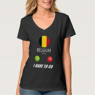 Belgien-Flagge Souvenir Belgien Ruft Ist Anrufe T-Shirt