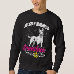 BELGIEN MALINOIS GRANDMA Dog Granny Malinois Grand Sweatshirt