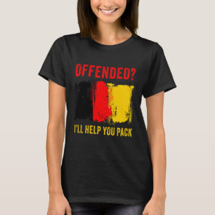Belgien Patriot Spaß - Offen, ich werde Ihnen helf T-Shirt