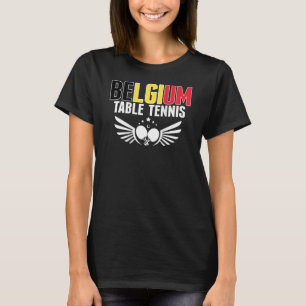 Belgien Ping Pong Belgisches Tischtennis-Team Su T-Shirt