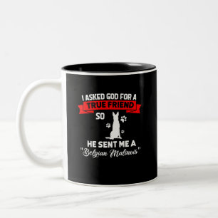 Belgier Malinois fragte ich Gott für einen wahren Zweifarbige Tasse