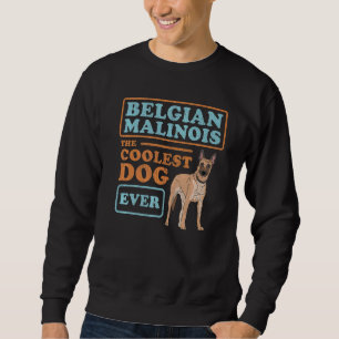 Belgisch Malinois Cooler Hundebesitzer Malinois Sweatshirt