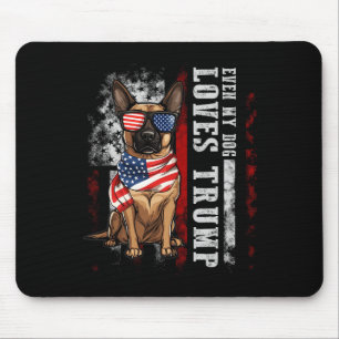 Belgische Malinois sogar meine Hunde Lieben Trump Mousepad
