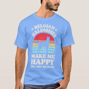 Belgische Malinoises machen mich glücklich Sunset  T-Shirt