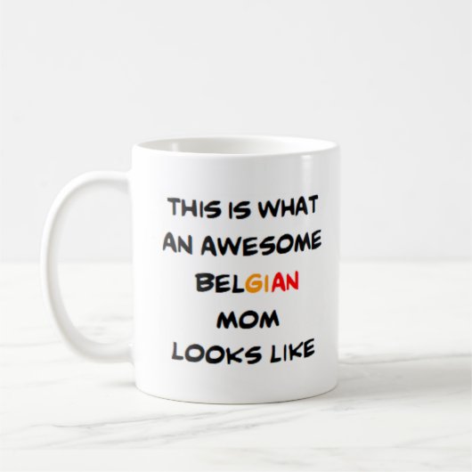 Belgische Mutter, phantastisch Kaffeetasse (Links)