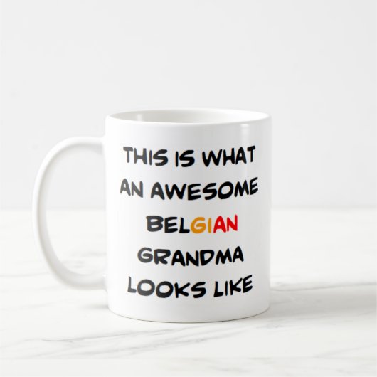 Belgische Oma, phantastisch Kaffeetasse (Links)