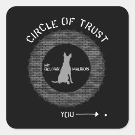 Belgischer Malinois Circle of Trust Brick Barbwire Quadratischer Aufkleber