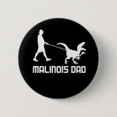 Belgischer Malinois-Vater Dinosaur Funny-Geschenk  Button (Vorderseite)