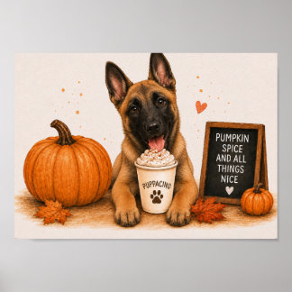 Belgischer Malinois Warm Pumpkin Spice Puppaccino Poster