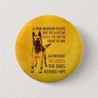 Belgischer Schäfer - Malinois - wahrer Krieger Button