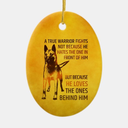 Belgischer Schäfer - Malinois - wahrer Krieger Keramik Ornament (Vorne)