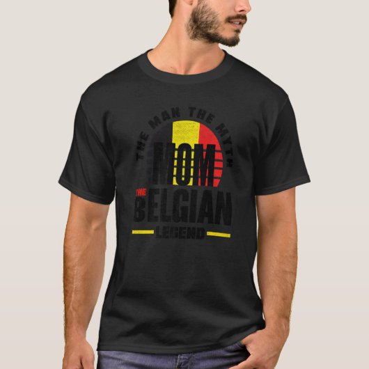 Belgium Belgian Belgium Flag Mother T-Shirt (Vorderseite)