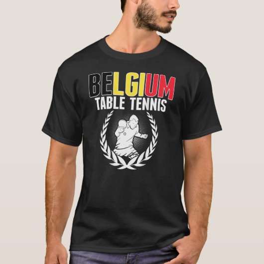Belgium Table Tennis Belgian Ping Pong Team Suppo T-Shirt (Vorderseite)