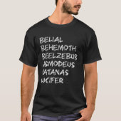 Belial Behemoth Beelzebub Asmodeus Satanas Lucifer T-Shirt (Vorderseite)