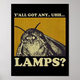 Beliebige Lampen Moth Insect Meme Geschenk got Poster
