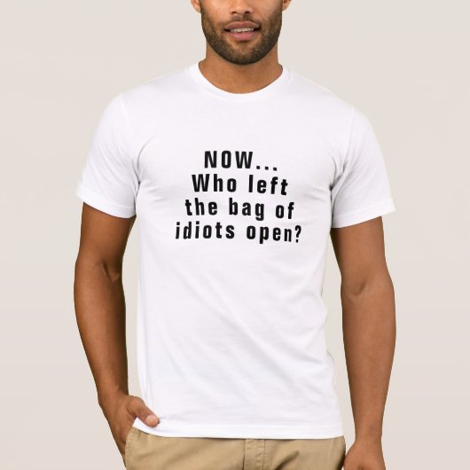 Beliebtes Albernes Sprichwort für Idioten Erwachse T-Shirt (Vorderseite)