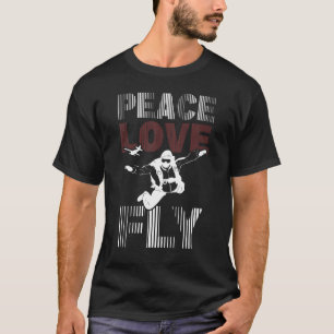 Beliebtes Fallschirmspringen Frieden Liebe Fliegen T-Shirt
