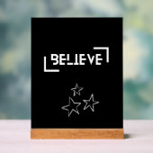Believe Acrylschild (Neutral)