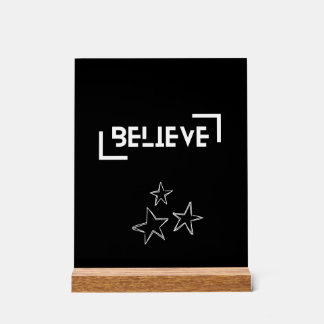Believe Acrylschild