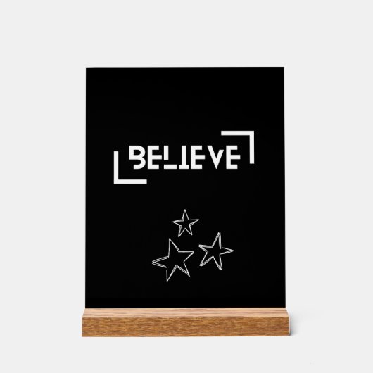 Believe Acrylschild (Vorderseite)