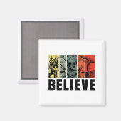 Believe Bigfoot Alien Loch Ness Monster Funny Retr Magnet (Vorderseite/Rückseite)