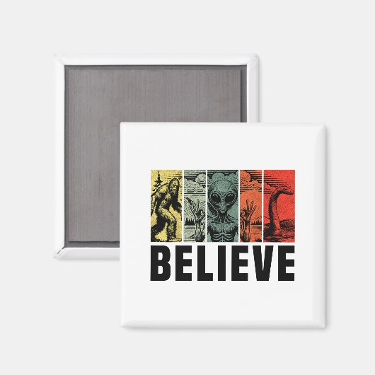 Believe Bigfoot Alien Loch Ness Monster Funny Retr Magnet (Vorderseite/Rückseite)