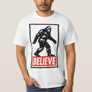 Believe - Bigfoot Sasquatch  T-Shirt