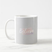 Believe calligraphic text kaffeetasse (Links)