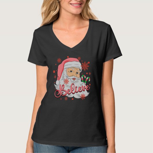 Believe Christmas Believe In Santa Claus Believe T-Shirt (Vorderseite)