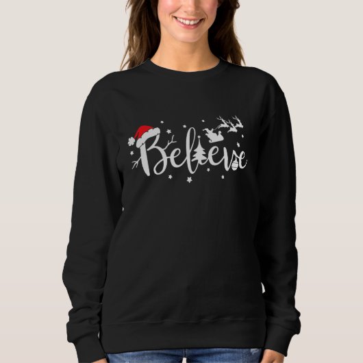 Believe Christmas Christian Faith Christmas Holida Sweatshirt (Vorderseite)