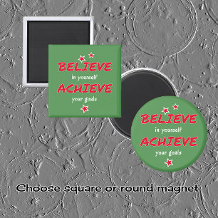 Believe erzielen motivierend Grün Magnet