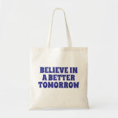 BELIEVE IN BETTER TOMORROW CUSTOMIZED QUOTES MONO TRAGETASCHE (Vorne)