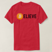 Believe in Bitcoin Funny Bitcoin Investor or Crypt T-Shirt (Design vorne)